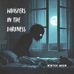 Whispers In The Darkness