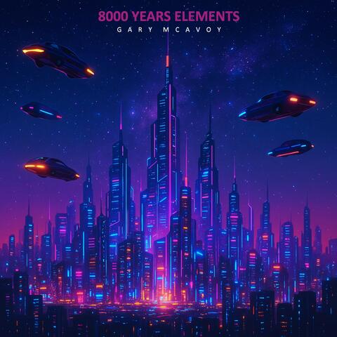 8000 Years Elements