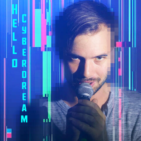 Hello Cyber Dream