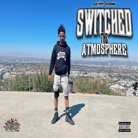 Switched The Atmosphere