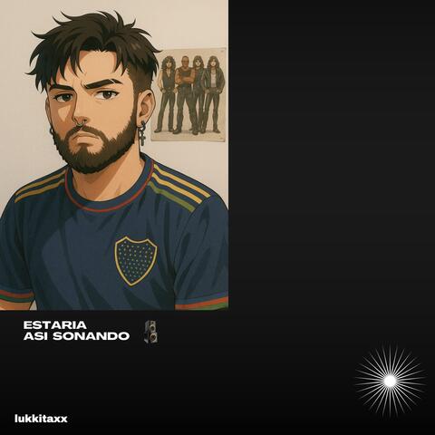 Estaria asi sonando