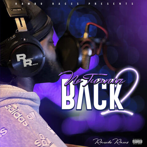 No Turnin Back 2