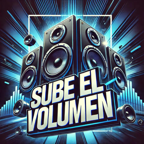 Sube El Volumen