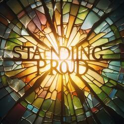 Standing Proud