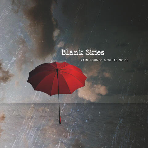 Blank Skies