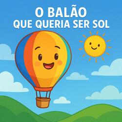 The Balloon That Wanted to Be the Sun