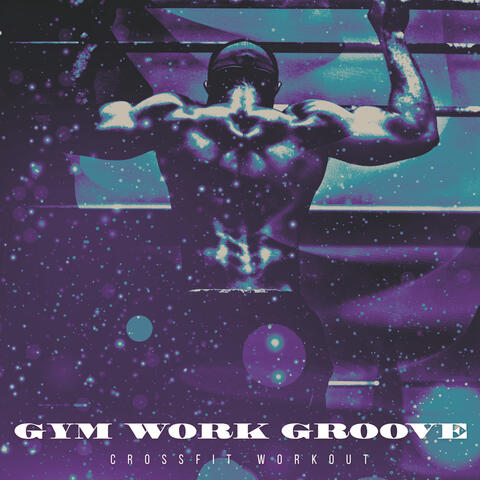 Gym Work Groove