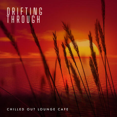 Drifting Through