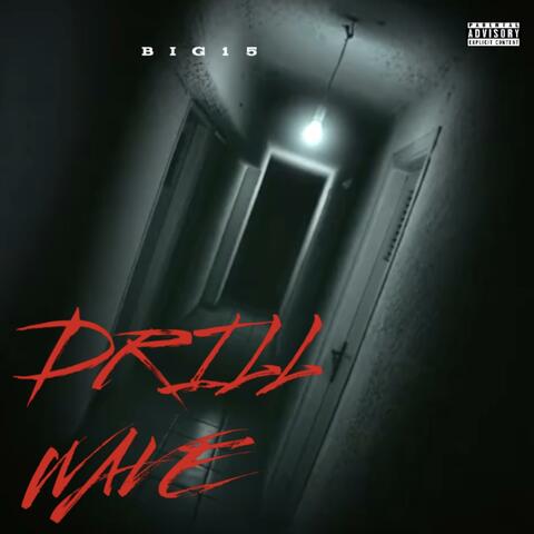 DRILL WAVE