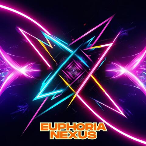 Euphoria Nexus