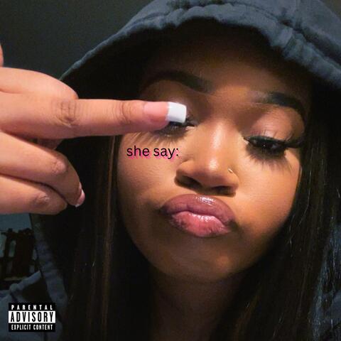 she say: