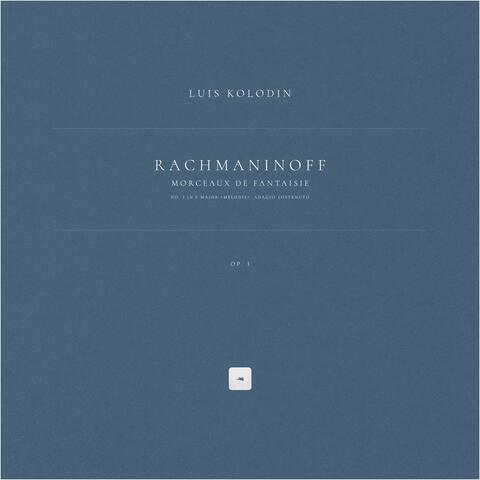 Morceaux de fantaisie, Op. 3: No. 3 in E Major 'Mélodie'. Adagio sostenuto