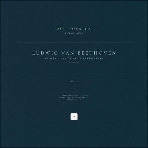 Violin Sonata No. 9 in A Major 'Kreutzer', Op. 47