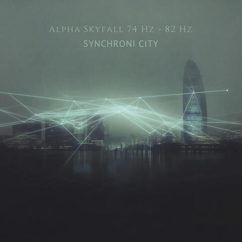 Alpha Skyfall 74 Hz - 82 Hz