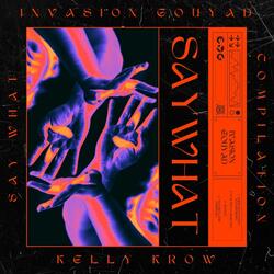 Say What - Gouyad Invasion - Klimax