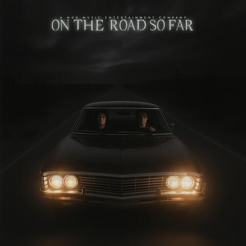 ON THE ROAD SO FAR