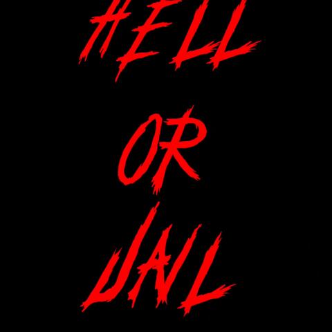 Hell Or Jail