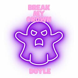 Break My Crown
