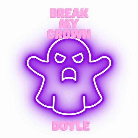 Break My Crown