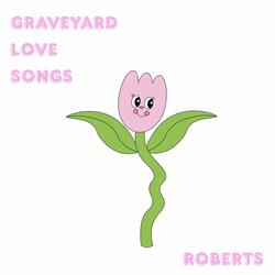 Graveyard Love Songs