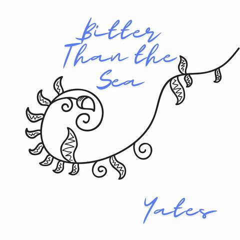 Bitter Than the Sea