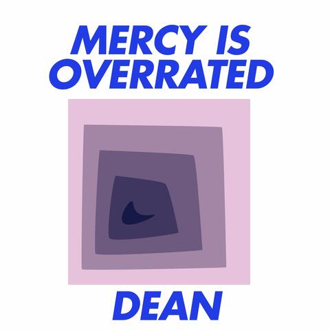 Mercy Is Overrated