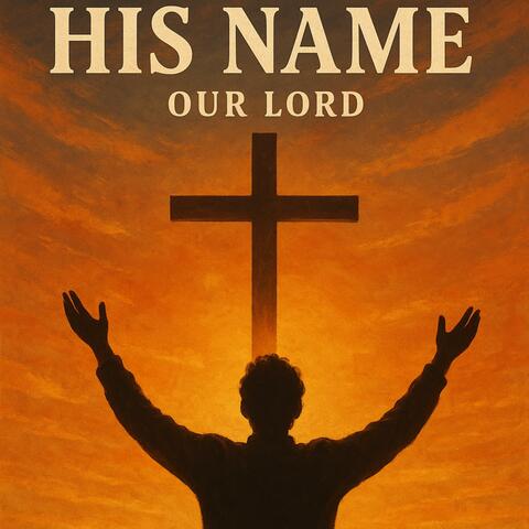 Praise His Name