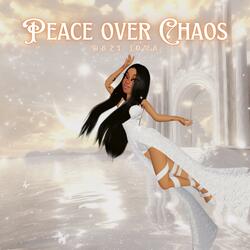 Peace Over Chaos