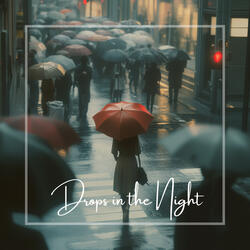 Drops in the Night