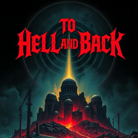 To Hell and Back