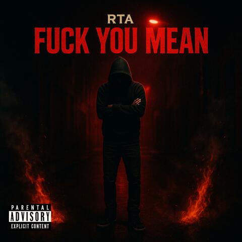 FUCK YOU MEAN