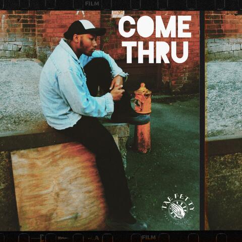 Come Thru