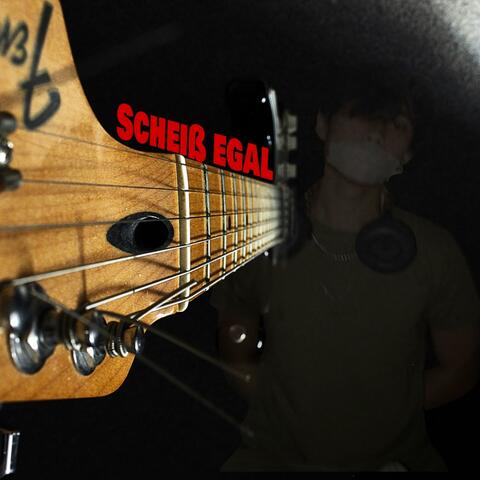 Scheiß Egal