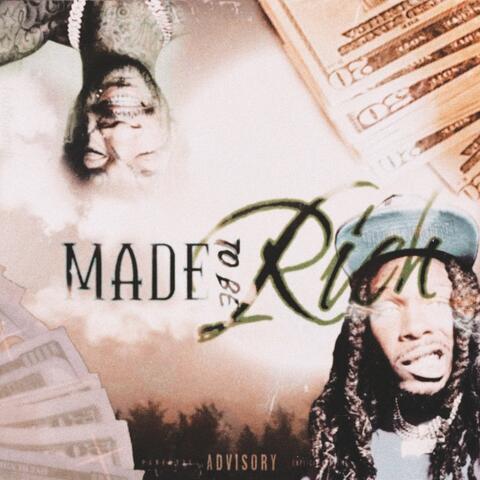 Made To Be Rich