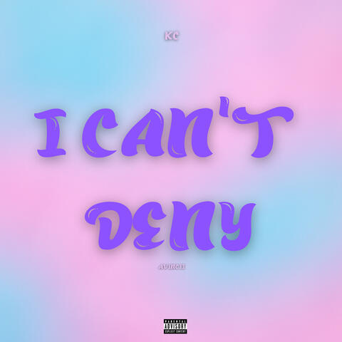 I can't deny