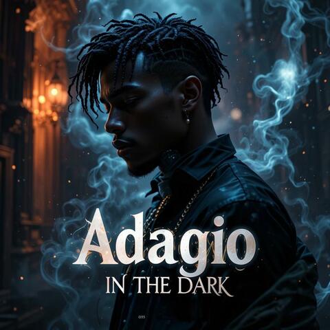 Adagio in the Dark