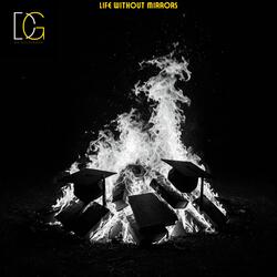 life without mirrors