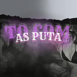 To Com as Puta