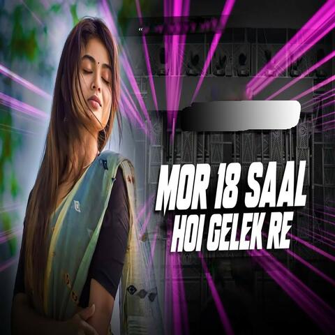 Mor 18 Saal Hoy Gelak Re