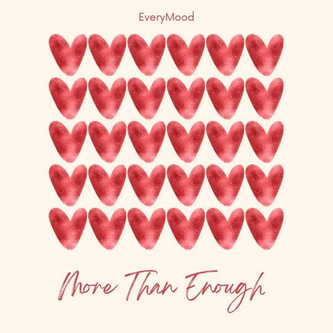More Than Enough