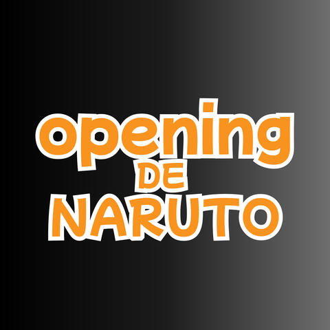 Opening de Naruto