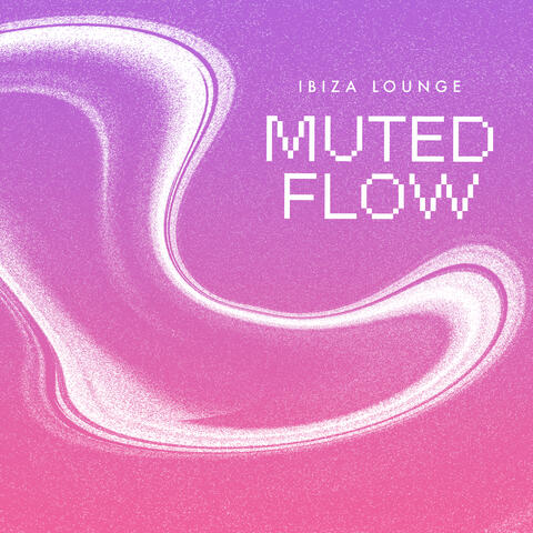 Muted Flow