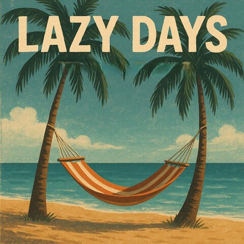 LAZY　DAYS