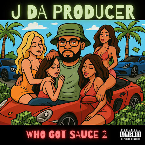 Who Got Sauce 2