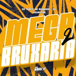 Mega Bruxaria 2