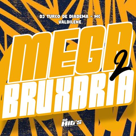 Mega Bruxaria 2