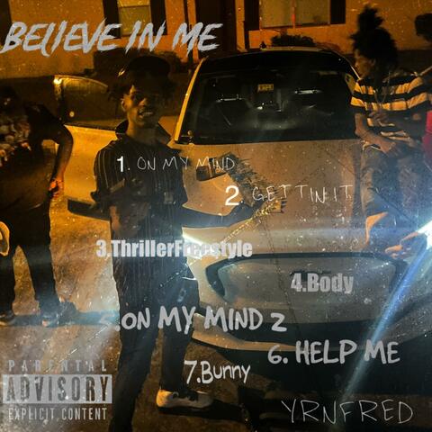 Believe In Me