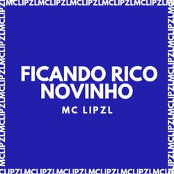 FICANDO RICO NOVINHO