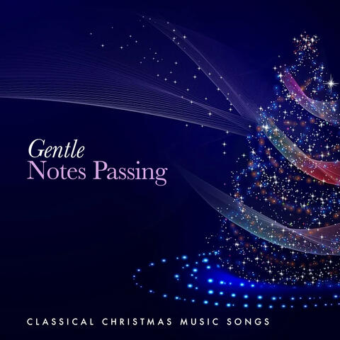 Gentle Notes Passing