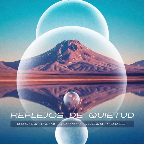 Reflejos de Quietud